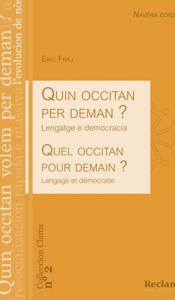 Quin occitan per deman ? Lengatge e democracia navèra edicion